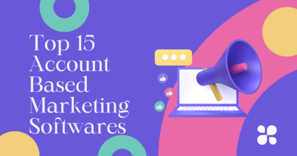 Top 15 Account Based Marketing Softwares - TheCconnects