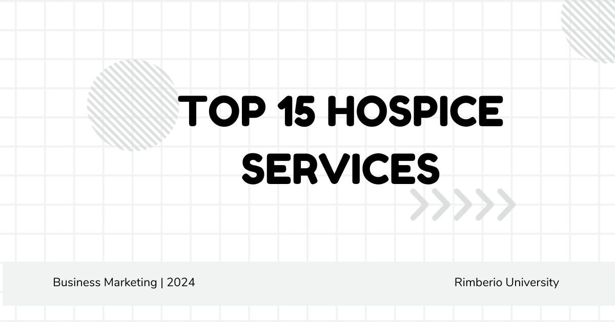 Top 15 Hospice Services
