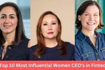 Top 10 Most Influential Women CEO's in Fintech