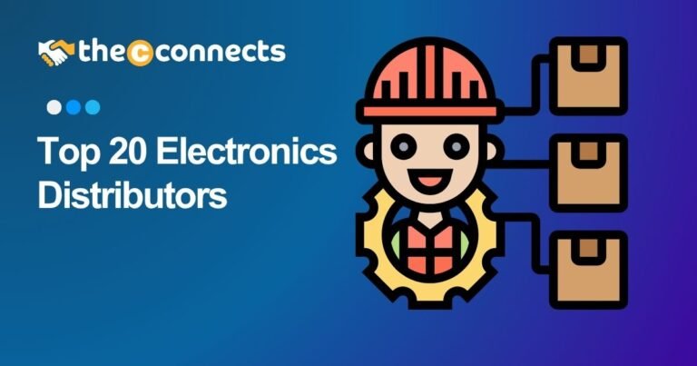 Top 20 Electronics Distributors - TheCconnects
