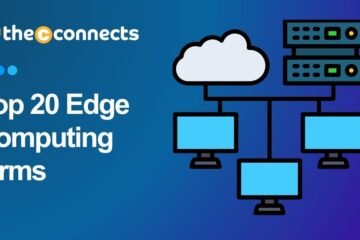Top 20 Edge Computing Firms