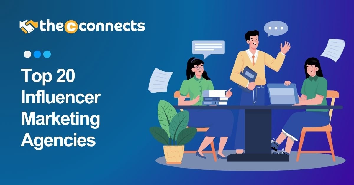 Top 20 Influencer Marketing Agencies