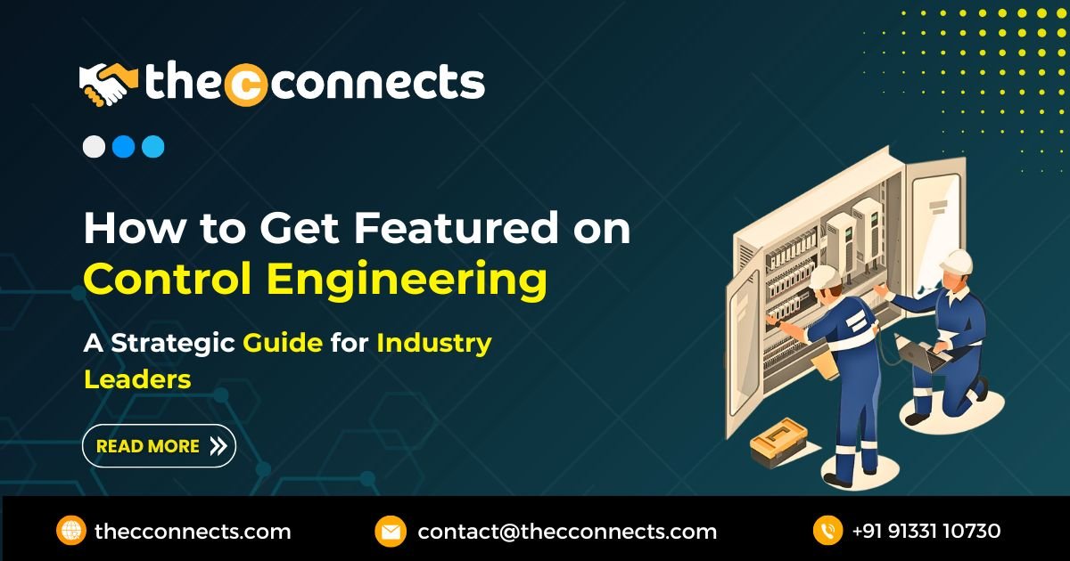 How to Get Featured on Control Engineering