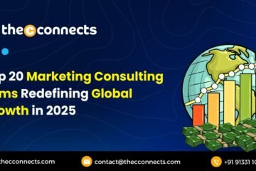 Top 20 Marketing Consulting Firms Redefining Global Growth in 2025