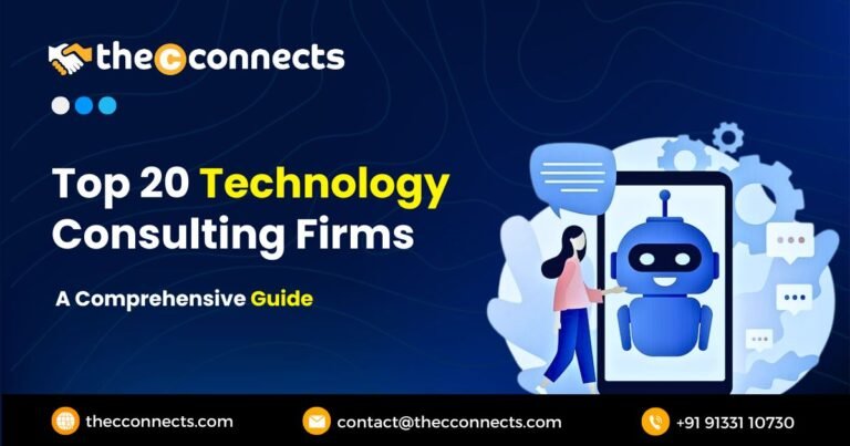 Top 20 Technology Consulting Firms: A Comprehensive Guide - TheCconnects