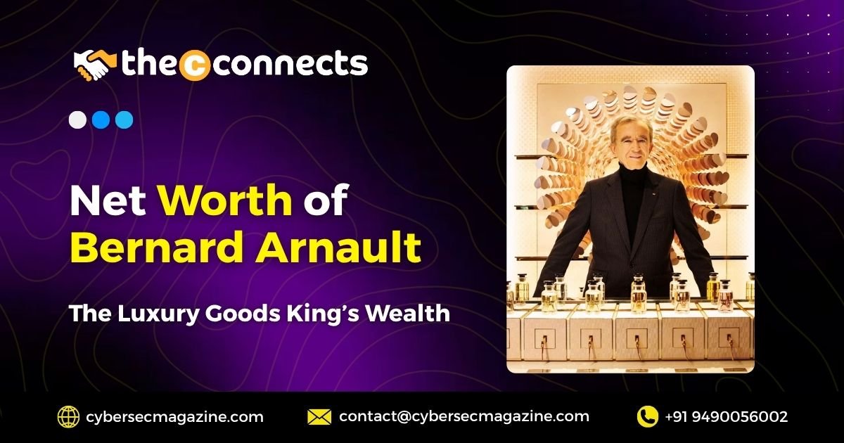 Net Worth of Bernard Arnault