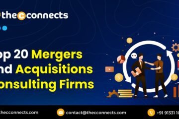 Top 20 Mergers and Acquisitions Consulting Firms