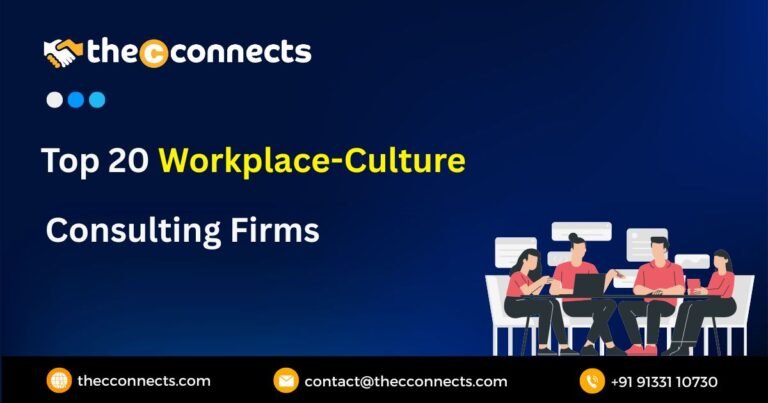 Top 20 Workplace-Culture Consulting Firms - TheCconnects