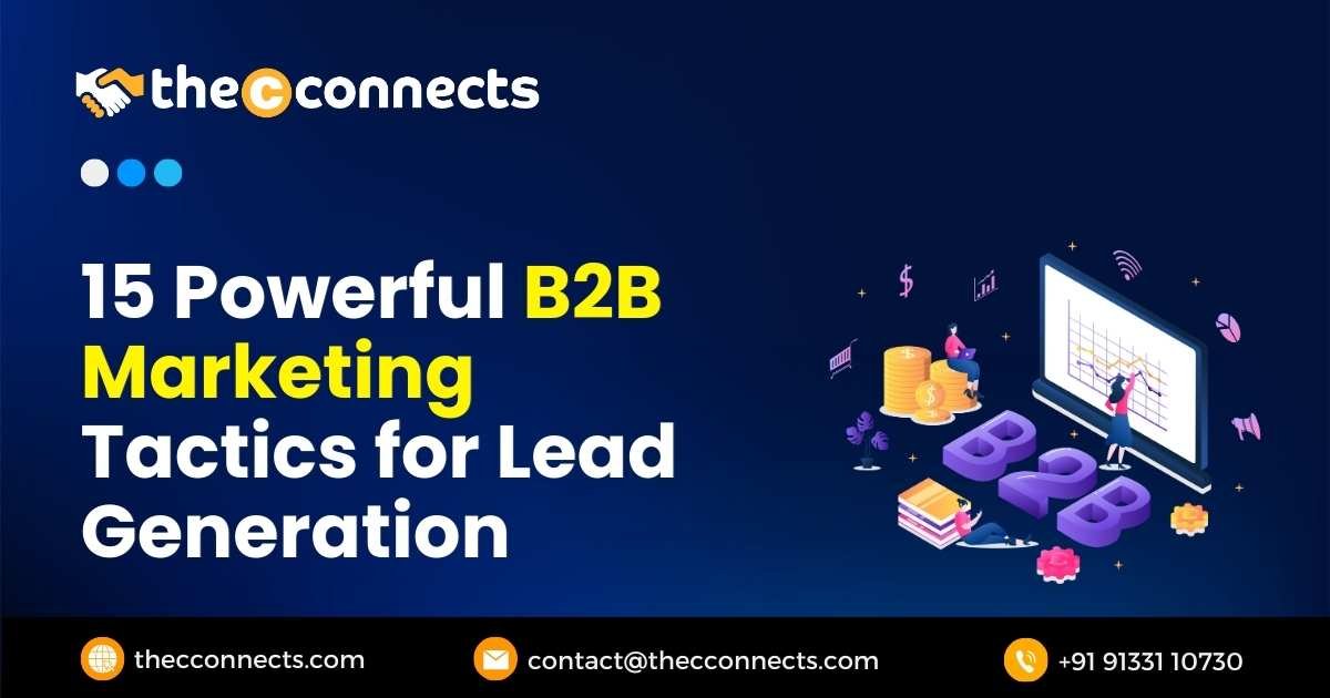 15 Powerful B2B Marketing Tactics for Lead Generation