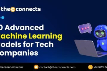 20 Advanced Machine Learning Models for Tech Companies
