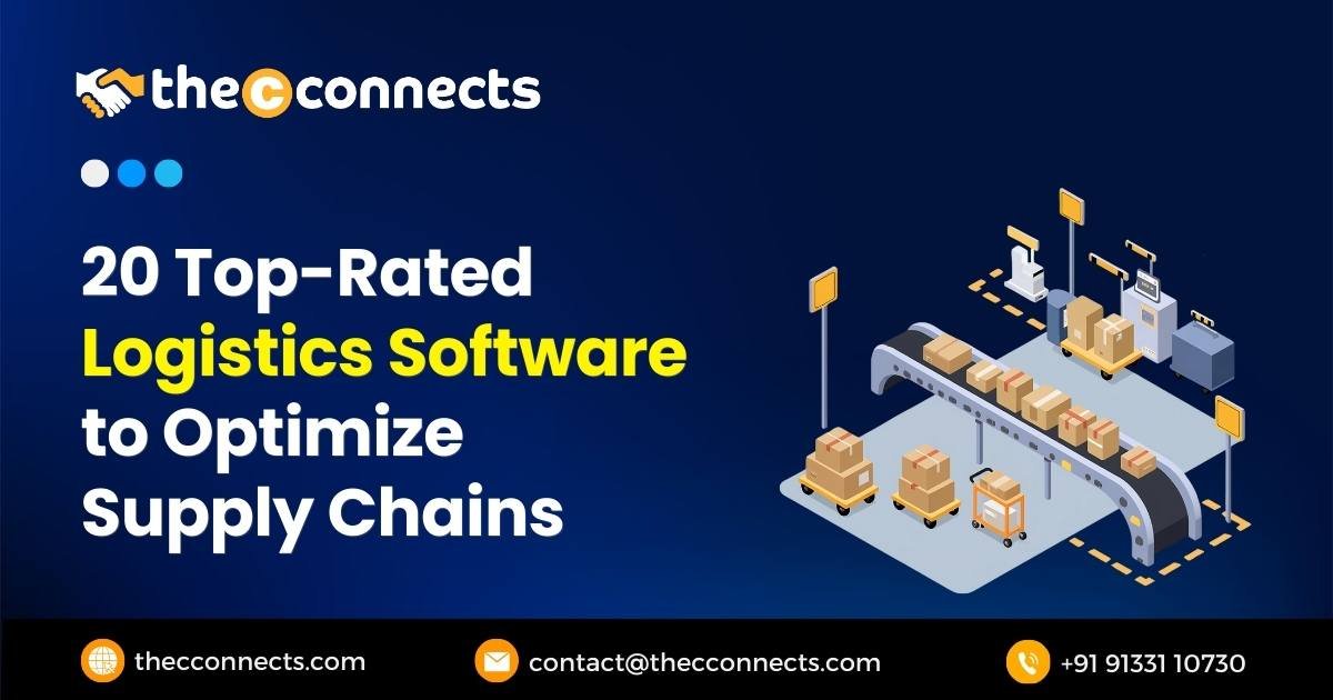 20 Top-Rated Logistics Software to Optimize Supply Chains