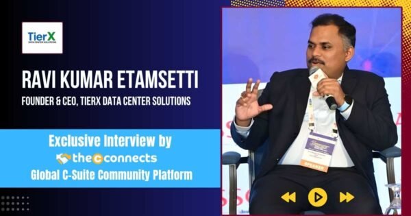 Ravi Kumar Etamsetti, Founder & CEO of TierX Data Center Solutions ...