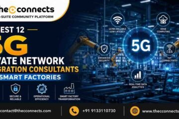 Best 12 5G Private Network Integration Consultants for Smart Factories
