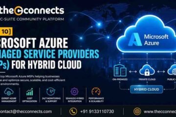 Top 10 Microsoft Azure Managed Service Providers (MSPs) for Hybrid Cloud