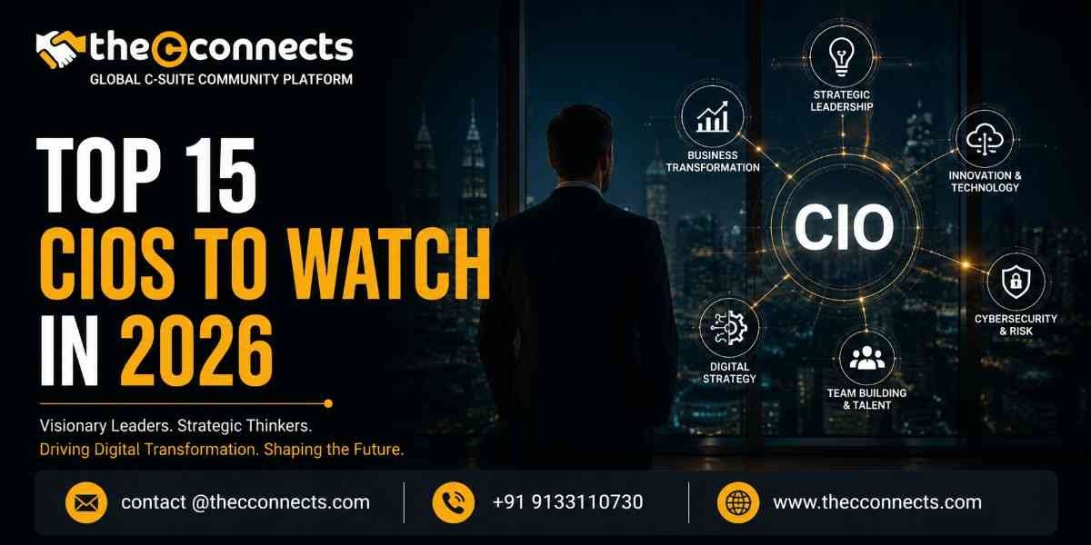 Top 15 CIOs to Watch in 2026